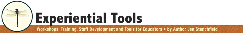 Experiential Tools, A unique collection of resources for the art of group facilitation and teaching