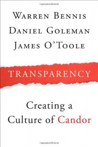 Transparency: Creating a Culture of Candor Transparency: Creating a Culture of Candor